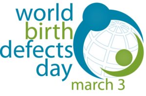 March 8 - World Birth Defects Day